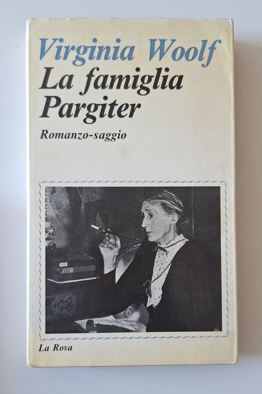 VIRGINIA WOOLF LA FAMIGLIA PARGITER LA ROSA 1981