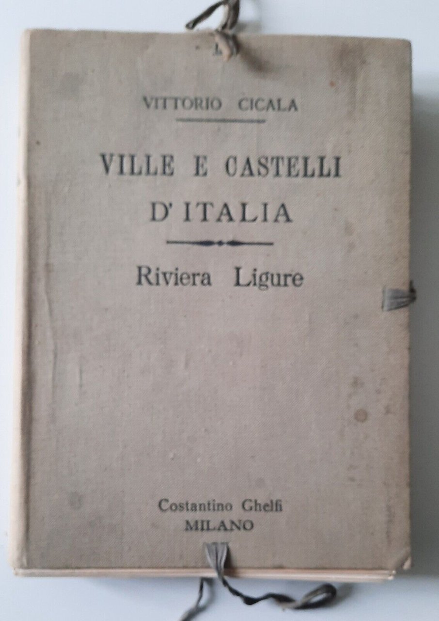 VITTORIO CICALA VILLE E CASTELLI D'ITALIA RIVIERA LIGURE C. GHELFI …