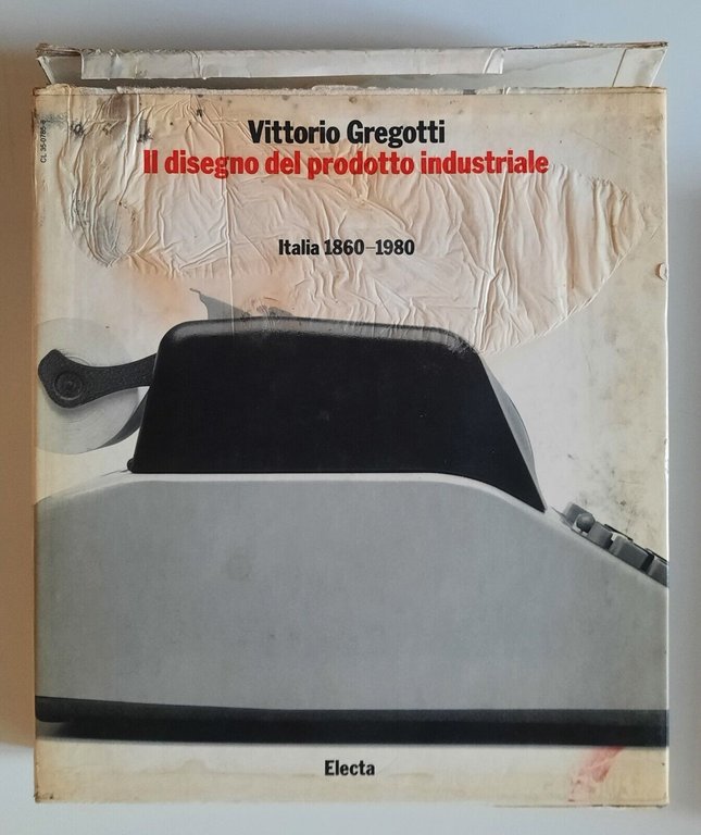 VITTORIO GREGOTTI IL DISEGNO DEL PRODOTTO INDUSTRIALE ELECTA 1982