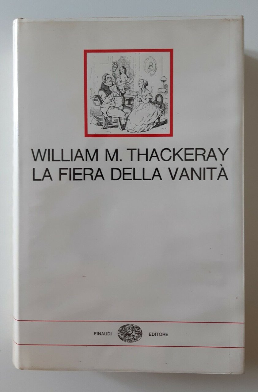 W.M. THACKERAY LA FIERA DELLA VANITA' EINAUDI I MILLENNI 1967