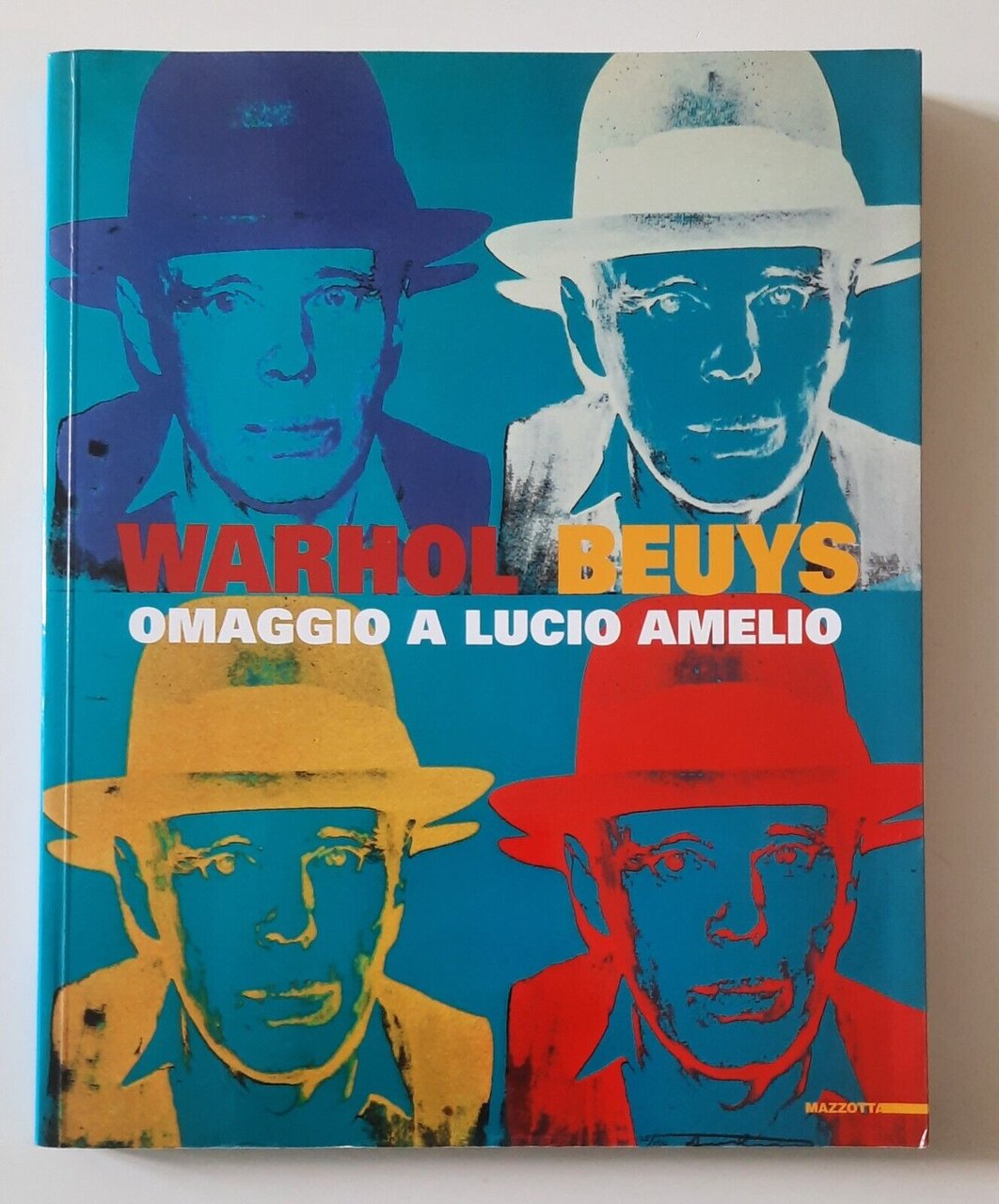 WARHOL BEUYS OMAGGIO A LUCIO AMELIO MAZZOTTA 2007