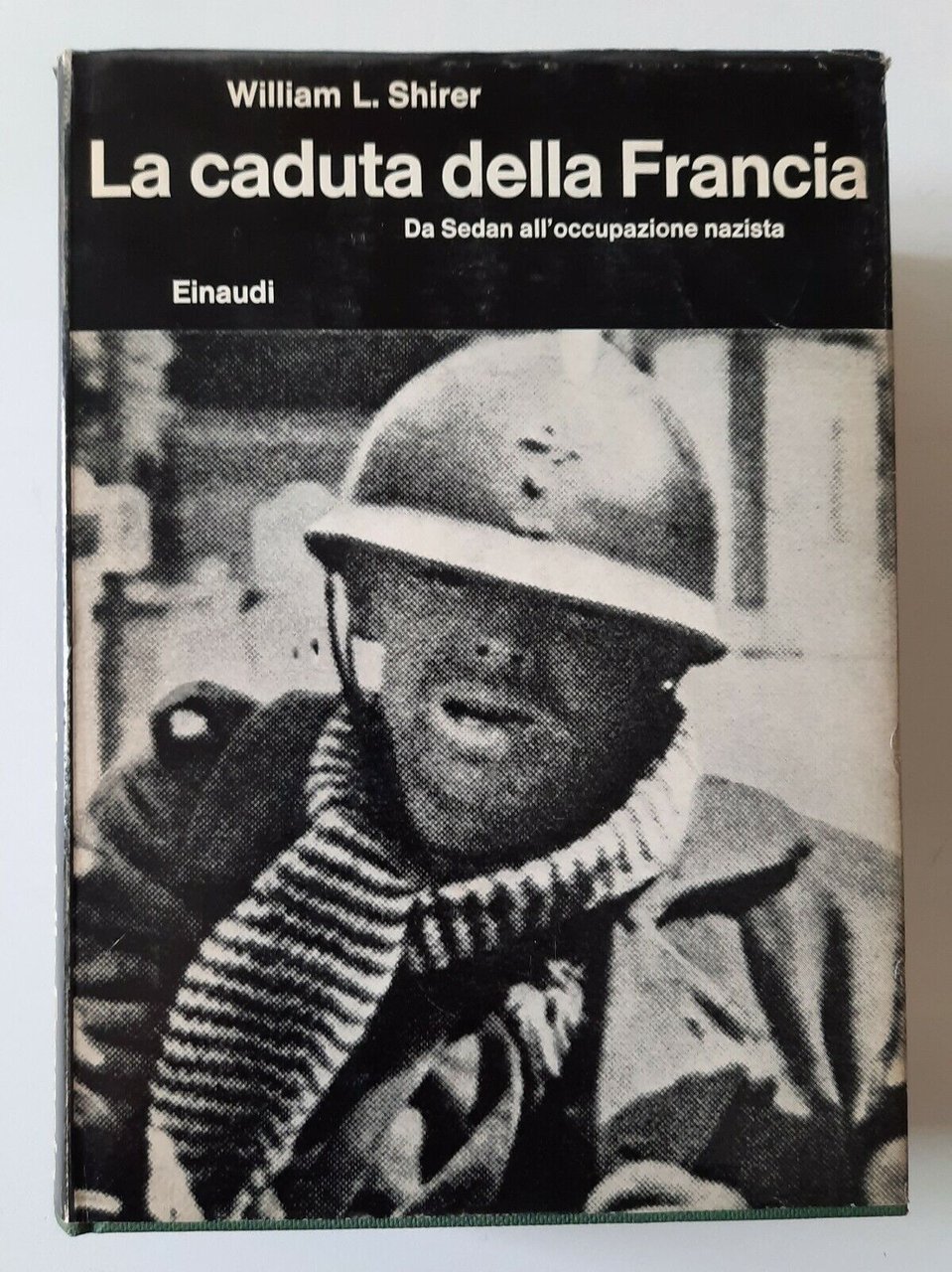 WILIAM L. SHIRER LA CADUTA DELLA FRANCIA EINAUDI 1971