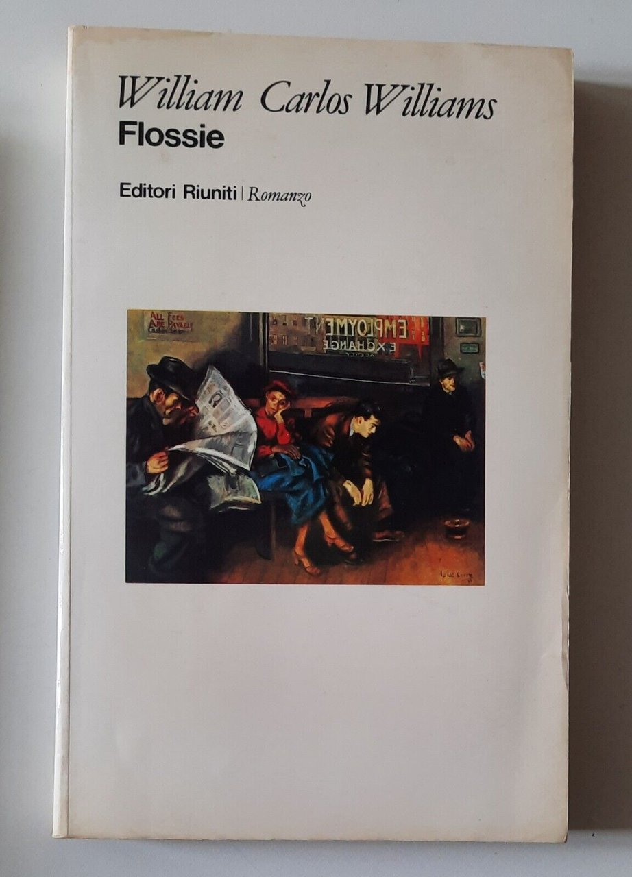 WILLIAM CARLOS WILLIAMS FLOSSIE EDITORI RIUNITI 1984