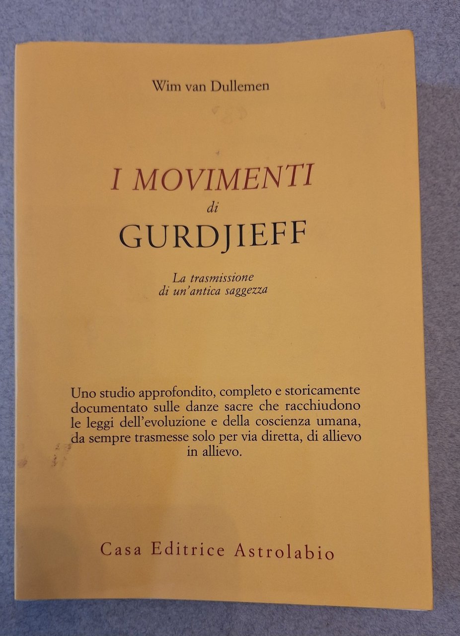 WIM VAN DULLEMEN I MOVIMENTI DI GURDJIEFF ASTROLABIO 2020
