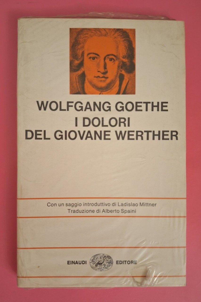 WOLFGANG GOETHE I DOLORI DEL GIOVANE WERTHER EINAUDI NUE SIGILLATO