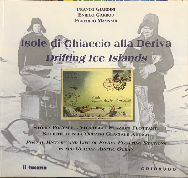 Isole di ghiaccio alla deriva - Giardini / Garrou / …
