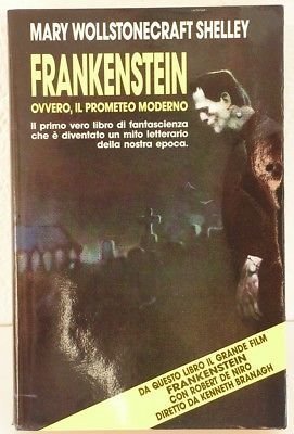 Frankenstein ovvero il Prometeo moderno - Mary W. Shelley - …