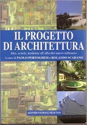 Il progetto di architettura - Paolo Portoghesi, Rolando Scarano - …