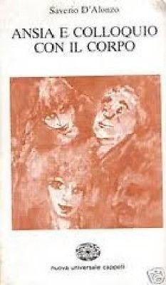 Ansia e colloquio con il corpo - Saverio D'Alonzo - …