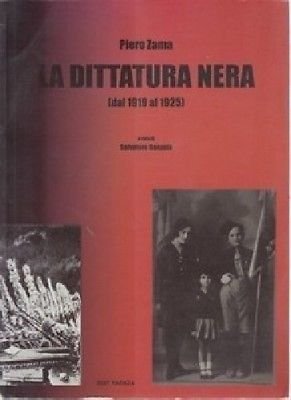 La dittatura nera - Piero Zama - Edit Faenza
