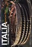 Italia. Tracce del passato - Antonio Attini / Marcello Bertinetti …