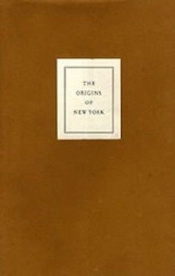 The origins of New York - Gunther Schilder / Jan …