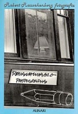 Robert Rauschenberg Fotografia - Alinari