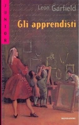 Gli apprendisti - Leon Garfield - Mondadori