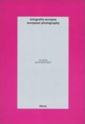 Fotografia europea Incanto / European photography Enchantment - Electa