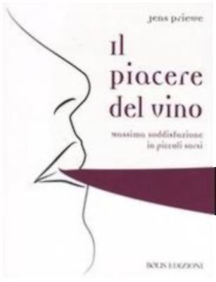 Il piacere del vino - Jens Priewe - Bolis ed.