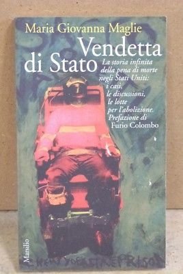 Vendetta di Stato - Maria Giovanna Maglie, prefaz.di Furio Colombo …