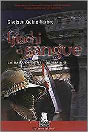 Giochi di sangue. La saga di Saint Germain vol.3 - …