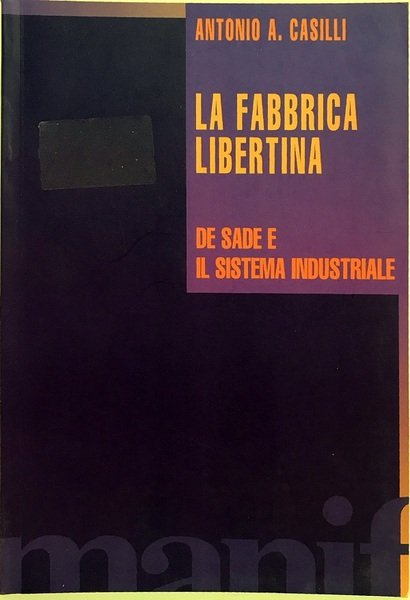 La fabbrica libertina - Antonio Casilli - Manifestolibri