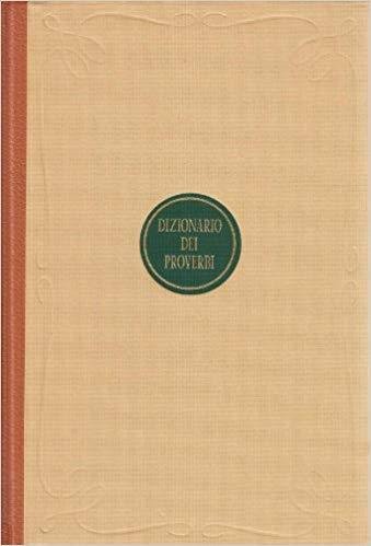 Dizionario dei proverbi - V. Boggione, L. Massobrio - UTET