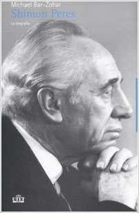 Shimon Peres La biografia - Michael Bar-Zohar - UTET