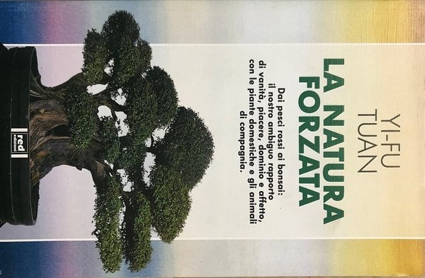 La natura forzata - Yi-Fu Tuan - Red Edizioni