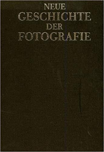 Neue Geschichte der fotografie - Michel Frizot - Könemann