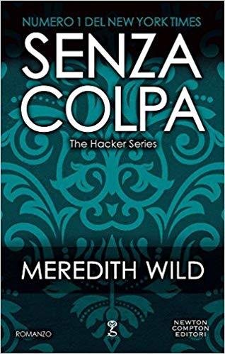 Senza colpa The hacker series - Meredith Wild - Newton …