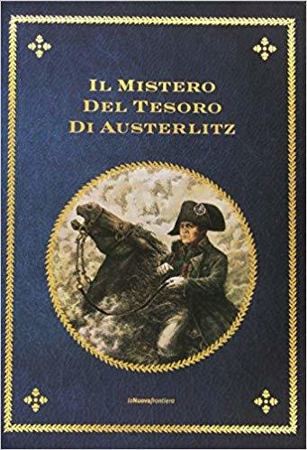 Il mistero del tesoro di Austerlitz - La Nuova Frontiera