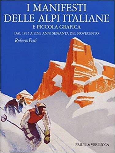 I manifesti delle Alpi italiane e piccola grafica - Roberto …