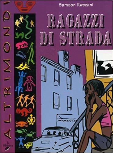 Ragazzi di strada - Samson Kwezani - La Biblioteca