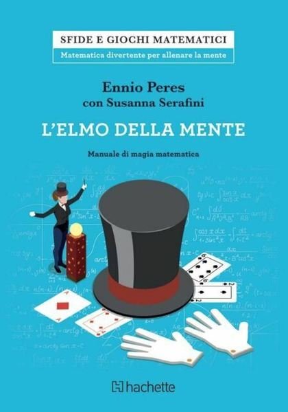 L'elmo della mente - Ennio Peres e Susanna Serafini - …