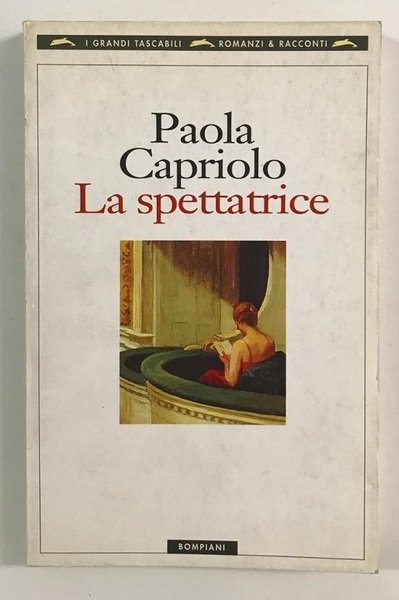La spettatrice - P. Capriolo - Bompiani