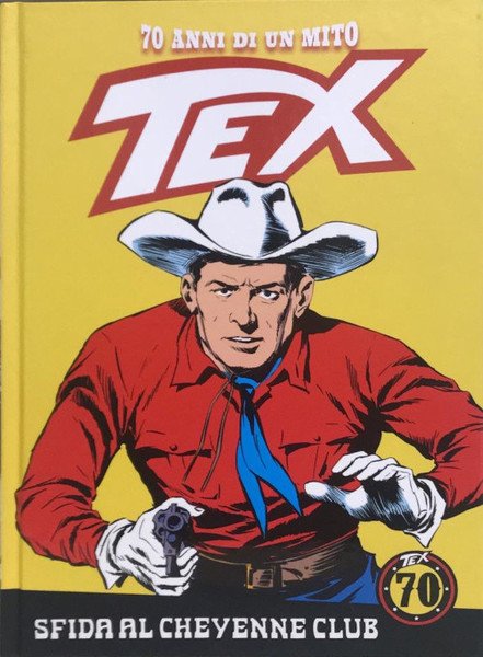 TEX 52 Sfida al Cheyenne club - 70 anni di …