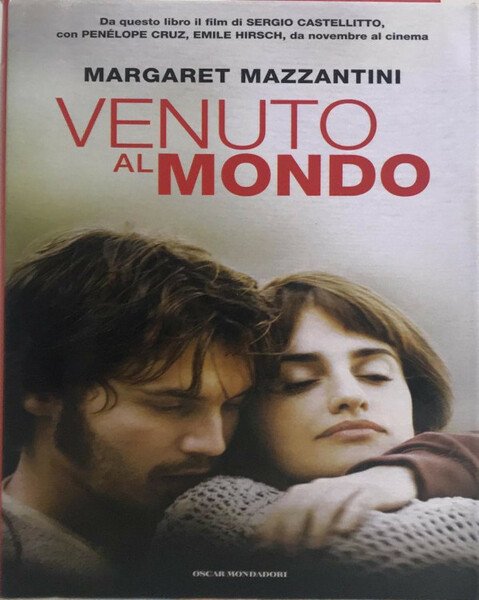 Venuto al mondo - Margaret Mazzantini - Oscar Mondadori - Book