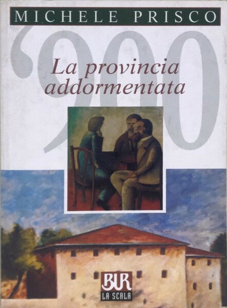 La provincia addormentata - Michele Prisco - Rizzoli