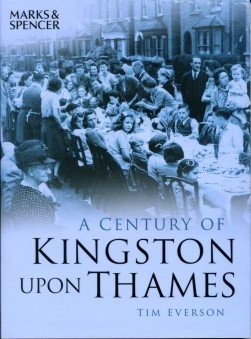 A Century of Kingston Upon Thames