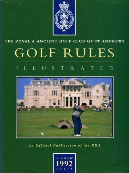 Golf Rules Illustrated : Royal & Ancient Golf Club of …