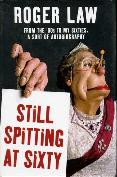 Still Spitting at Sixty : From the 60's to My …