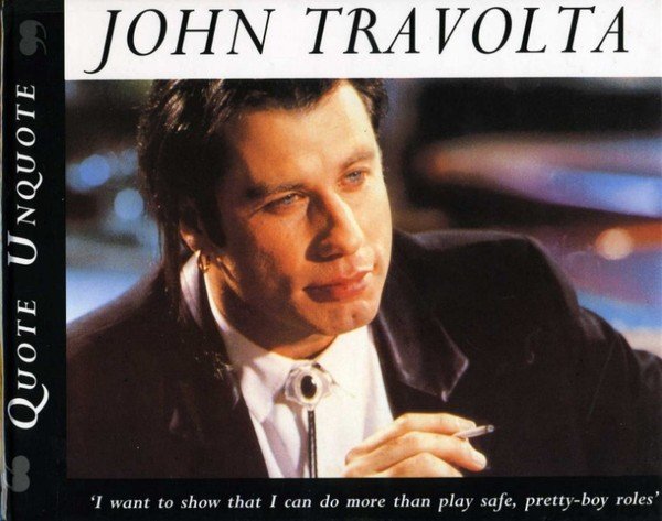 John Travolta : Quote Unquote