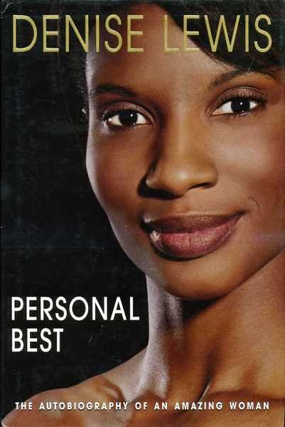 Personal Best : The Autobiography of an Amazing Woman