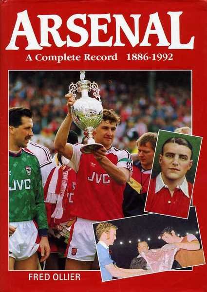 Arsenal : A Complete Record 1886-1992 (updated third edition)