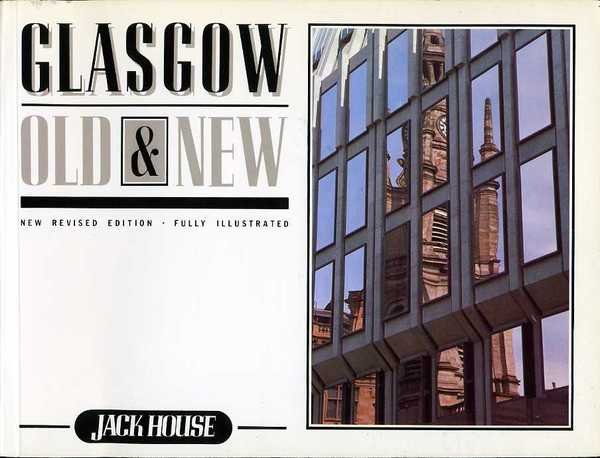 Glasgow Old & New (new revised edition)