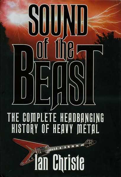 Sound of the Beast : The Complete Headbanging History of …