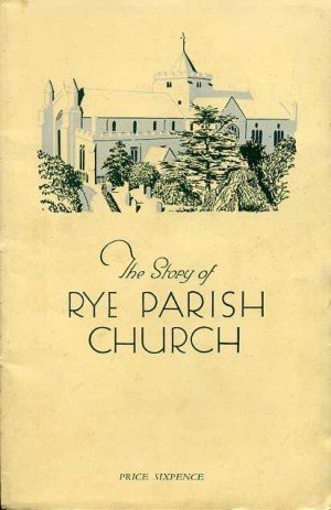 The Story of Rye Parish Church