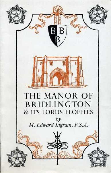 The Manor of Bridlington & Its Lords Feoffees