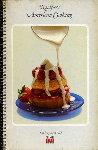 Recipes : American Cooking (Foods of the World Series)