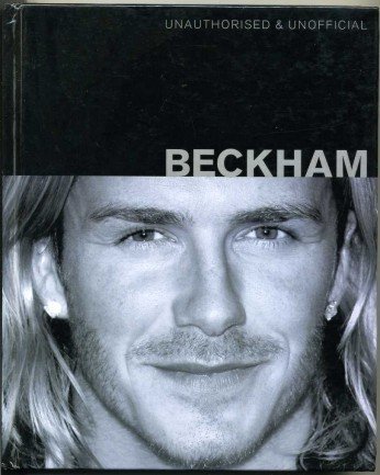 Unauthorised & Unofficial Beckham (with 700 x 500 mm glossy …