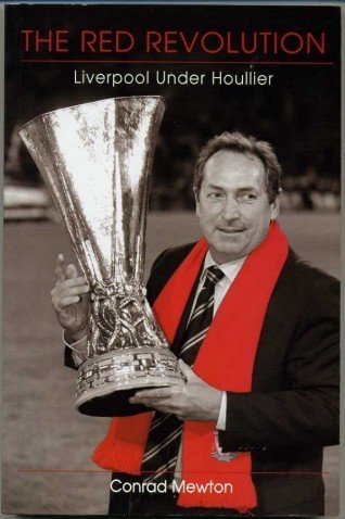 The Red Revolution : Liverpool under Houllier