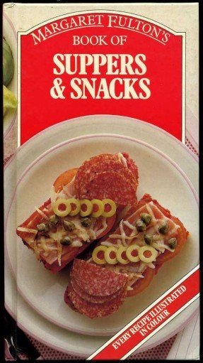 Margaret Fulton's Book of Suppers & Snacks
